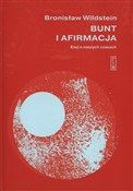 Książka : Bunt i afi... - Bronisław Wildstein