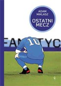 Ostatni me... - Adam Miklasz -  books from Poland