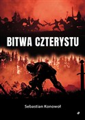 Zobacz : Bitwa czte... - Sebastian Konowoł