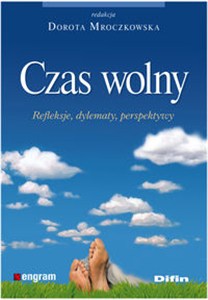 Obrazek Czas wolny Refleksje, dylematy, perspektywy