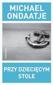 Przy dziec... - Michael Ondaatje -  foreign books in polish 