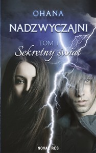 Obrazek Nadzwyczajni Tom 1 Sekretny świat