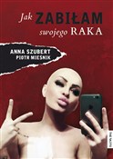 Zobacz : Jak zabiła... - Anna Szubert