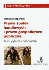 Obrazek Prawo spółek handlowych i prawo gospodarcze publiczne Testy, pytania i odpowiedzi