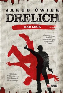 Obrazek Drelich. Bad Luck. Edycja na 20-lecie