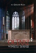 polish book : Ołtarz w ś... - Grzegorz Klaja