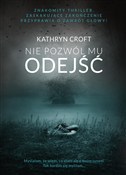 Zobacz : Nie pozwól... - Kathryn Croft
