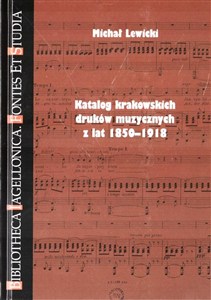 Obrazek Katalog krakowskich druków muzy. z lat 1850-1918