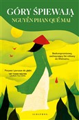 Góry śpiew... - Que Mai Nguyen Phan -  Książka z wysyłką do UK