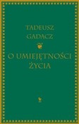 O Umiejętn... - Tadeusz Gadacz -  books in polish 