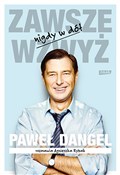 Zawsze wzw... - Paweł Dangel, Agnieszka Rybak -  foreign books in polish 