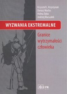 Obrazek Wyzwania Ekstremalne Granice wytrzymałości człowieka.