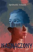 Naznaczony... - Agnieszka Antosik -  Polish Bookstore 
