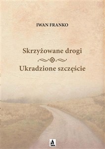 Obrazek Skrzyżowane drogi Ukradzione szczęście