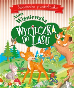 Obrazek Wycieczka do lasu Biblioteczka przedszkolaka