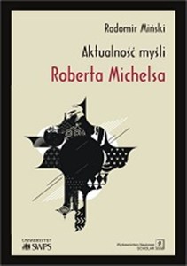 Picture of Aktualność myśli Roberta Michelsa