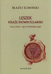Obrazek Leszek książę inowrocławski 1274/1275 - po 27 kwietnia 1339