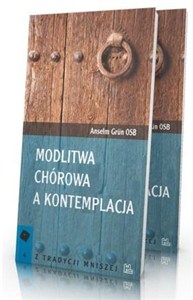 Obrazek Modlitwa chórowa a kontemplacja