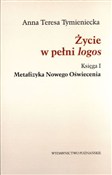 Życie w pe... - Anna Teresa Tymieniecka -  books in polish 