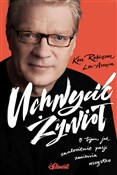Polska książka : Uchwycić Ż... - Ken Robinson, Lou Aronica