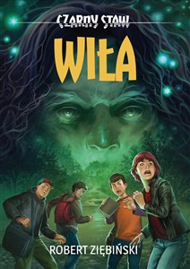 Obrazek Wiła. Czarny Staw. Tom 1