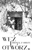Weź i otwó... - Bronek z Obidzy -  foreign books in polish 