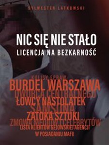 Obrazek Nic się nie stało Licencja na bezkarność
