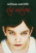 Zły wpływ - William Sutcliffe -  Polish Bookstore 