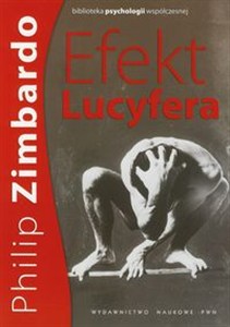 Obrazek Efekt Lucyfera Dlaczego dobrzy ludzie czynią zło?