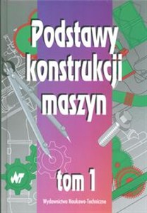 Picture of Podstawy konstrukcji maszyn T 1