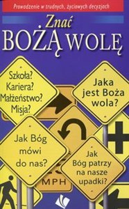 Obrazek Znać Bożą wolę Prowadzenie w trudnych, życiowych dacyzjach