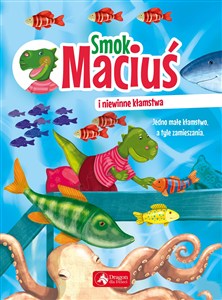 Picture of Smok Maciuś i niewinne kłamstwa
