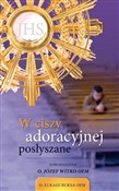 Książka : W ciszy ad... - O. Łukasz Buksa OFM