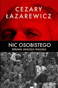 Obrazek Nic osobistego Sprawa Janusza Walusia