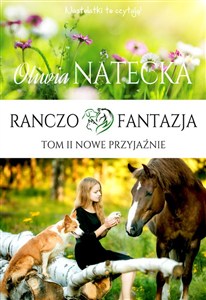 Obrazek Ranczo Fantazja. Nowe przyjaźnie