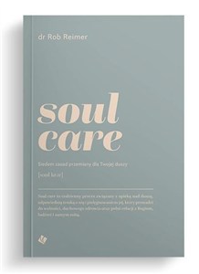 Obrazek Soul care Siedem zasad przemiany dla twojej duszy