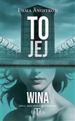 polish book : To jej win... - Emma Ångström