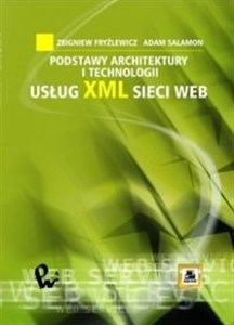Obrazek Podstawy architektury i technologii usług xml sieci web