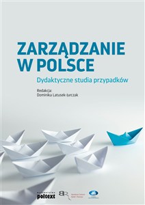 Picture of Zarządzanie w Polsce Dydaktyczne studia przypadków