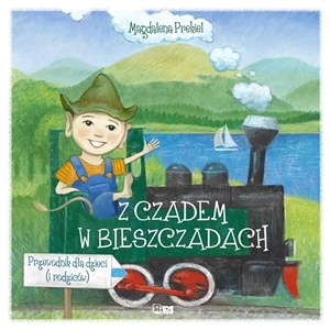 Obrazek Z czadem w bieszczadach przewodnik dla dzieci i rodziców