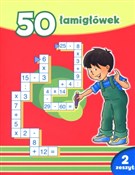 Książka : 50 łamigłó... - Opracowanie Zbiorowe
