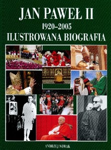 Picture of Jan Paweł II 1920-2005 Ilustrowana biografia