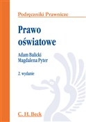 Książka : Prawo oświ... - Adam Balicki, Magdalena Pyter