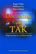 Dochodząc ... - Roger Fisher, William Ury, Bruce Patton - Ksiegarnia w UK