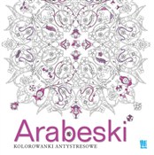 Arabeski. ... - Opracowanie Zbiorowe - Ksiegarnia w UK