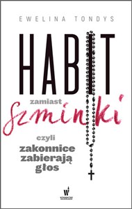 Obrazek Habit zamiast szminki czyli zakonnice zabierają głos