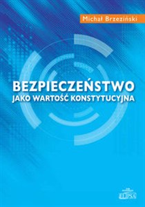 Obrazek Bezpieczeństwo jako wartość konstytucyjna