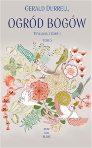 Obrazek Ogród bogów Trylogia z Korfu. Tom 3
