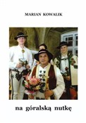 Na góralsk... - Marian Kowalik -  Polish Bookstore 