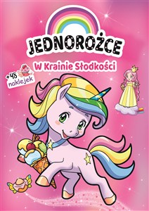 Obrazek Jednorożce. W Krainie Słodkości